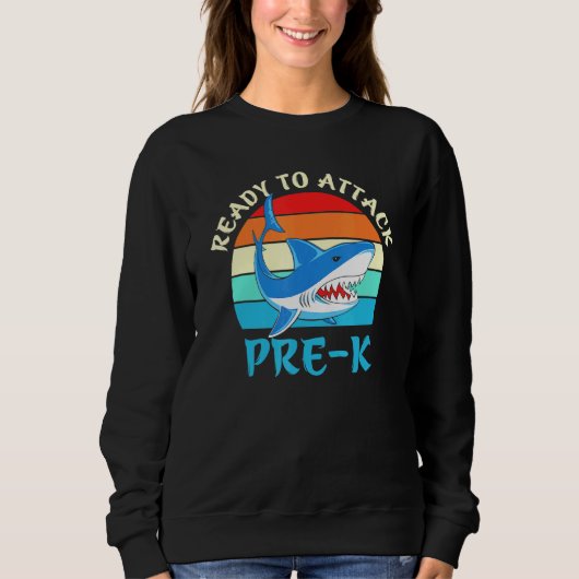 Sweatshirt Prêt à attaquer le requin pré-K (Devant)