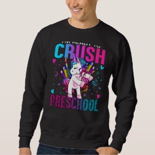 Sweatshirt Prêt À Écraser Le Préscolaire Retour À L'École Uni