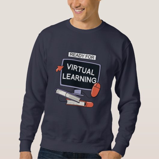 Sweatshirt Prêt pour l'apprentissage virtuel (Devant)