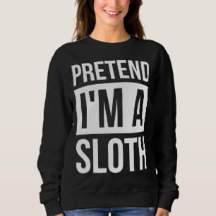 Sweatshirt Prétendre Que Je Suis Un Simple Costume D'Hallowee