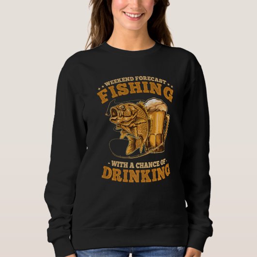 Sweatshirt Prévision de fin de semaine Pêche avec une chance (Devant)