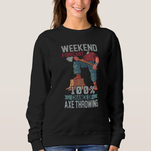 Sweatshirt Prévisions de week-end 100 Chance de Lancer de Hac (Devant)