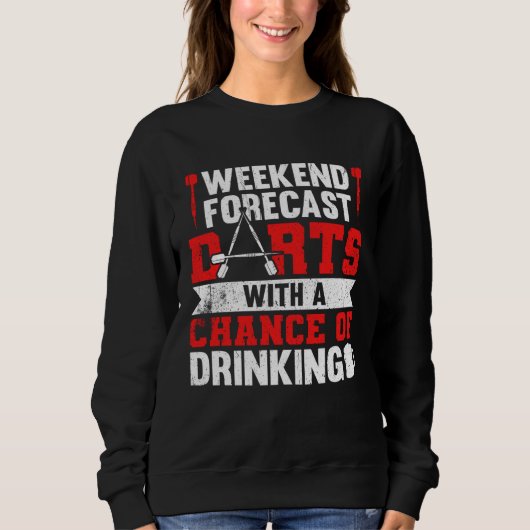 Sweatshirt Prévisions de week-end fléchettes avec risque de b (Devant)