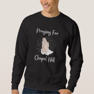 Sweatshirt Prière Pour Chapel Hill
