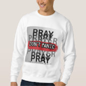 Sweatshirt Priez, ne paniquez pas (Devant)
