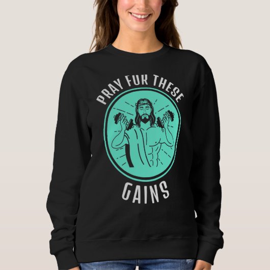 Sweatshirt Priez Pour Ces Gains Entraînement Jésus Muscle (Devant)