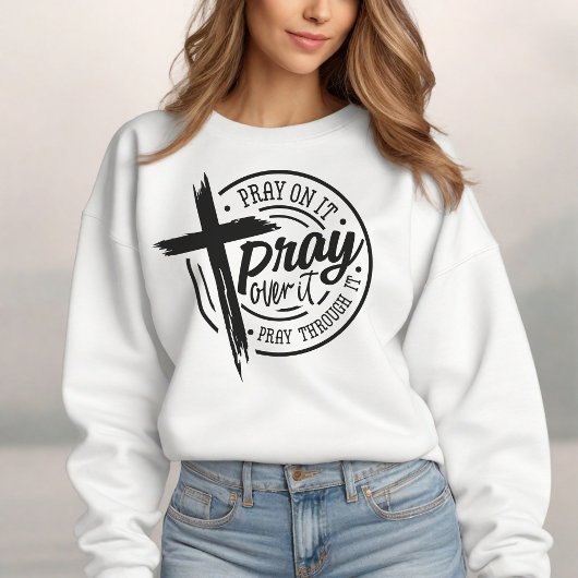 Sweatshirt Priez Sur Elle Croix Chrétienne Bible Verse