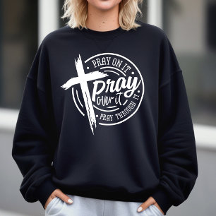 Sweatshirt Priez Sur Elle Croix Chrétienne Bible Verse