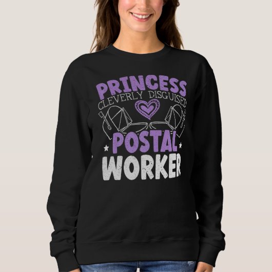 Sweatshirt Princesse habilement déguisée en poste (Devant)