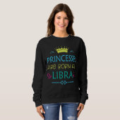 Sweatshirt Princesse Née Comme Libra Funny Libra Zodiac (Devant entier)