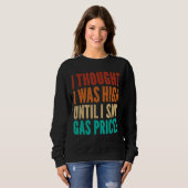 Sweatshirt Prix de l'essence pour les hommes. Sarcastique Dir (Devant entier)