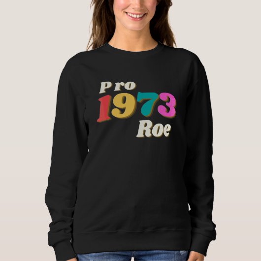 Sweatshirt Pro 1973 Roe Occupe-toi de ton utérus (Devant)