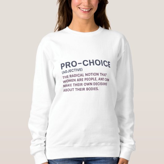 Sweatshirt Pro-Choice (Devant)