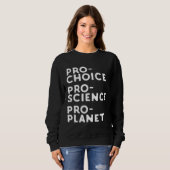 Sweatshirt Pro Choice Pro Science Pro Planet (Devant entier)