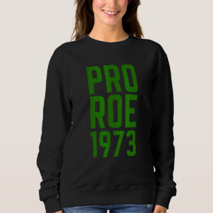 Sweatshirt Pro Roe Pro Choix Droits des Femmes Utérus Féminis