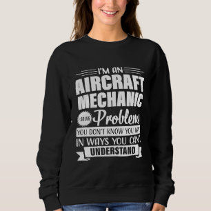 Sweatshirt Problème de mécanicien d'aéronef Hommes