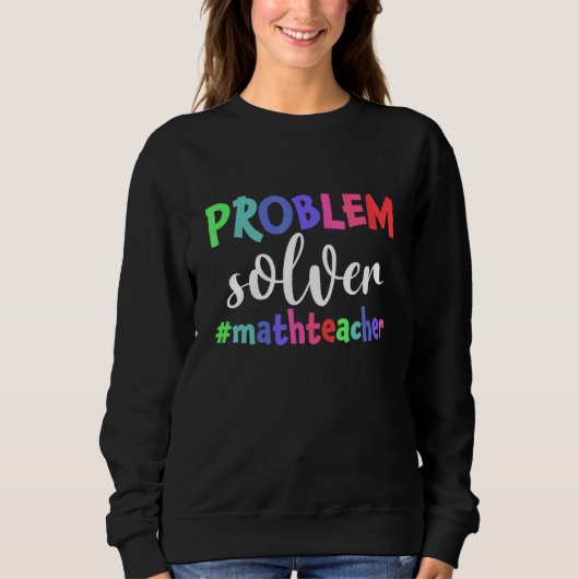 Sweatshirt Problème Solveur Math Enseignant Math (Devant)