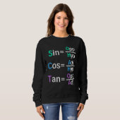 Sweatshirt Prof de maths Trigonométrie SOH CAH TOA Géométrie (Devant entier)