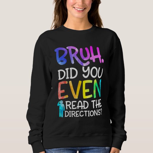 Sweatshirt Prof disant bruh as-tu même lu les instructions (Devant)