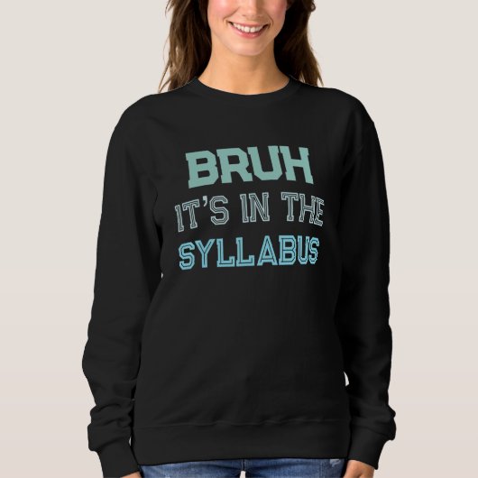 Sweatshirt Professeur amusant dire personnel enseignant C'est (Devant)