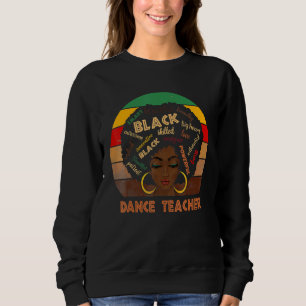 Sweatshirt Professeur de danse Afro Africaine Américaine Femm