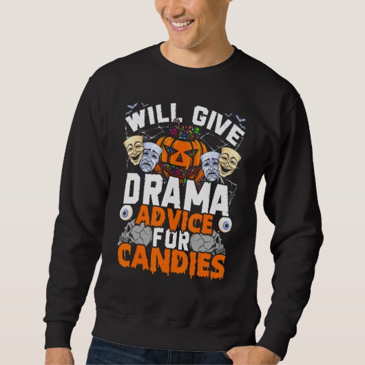 Sweatshirt Professeur De Drama Donnera Des Conseils De Drame (Devant)