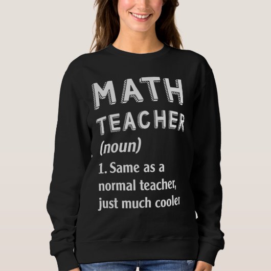 Sweatshirt Professeur De Maths Comme Enseignant Normal Juste (Devant)