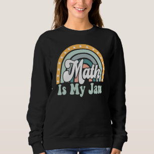 Sweatshirt Professeur de maths Rainbow Leopard Math Is My Jam