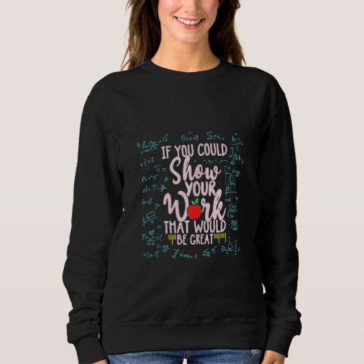 Sweatshirt Professeur De Maths Si Vous Pouvez Juste Montrer V (Devant)