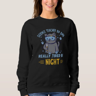 Sweatshirt Professeur De Science Par Jour Chat Expérience Sci
