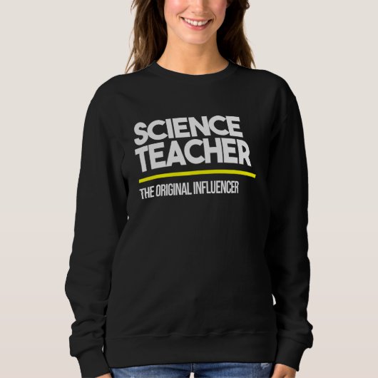 Sweatshirt Professeur de sciences Influent original Moyen Hig (Devant)