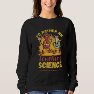 Sweatshirt Professeur de sciences Je préfère enseigner Flask