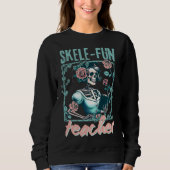 Sweatshirt Professeur d'école élémentaire squelette effrayant (Devant)