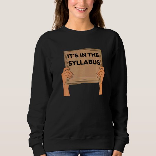 Sweatshirt Professeur dire que c'est dans le syllabus Carton (Devant)
