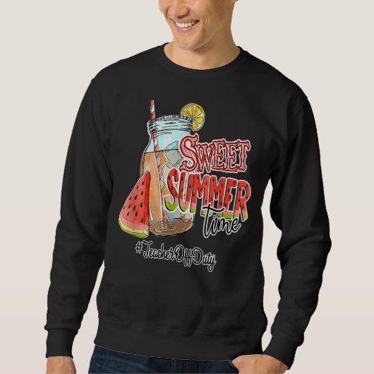 Sweatshirt Professeur Hors Service Pause Été Douce Heure Été (Devant)