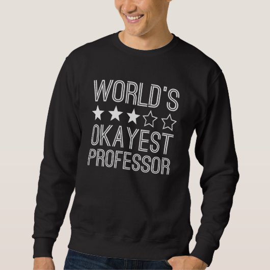 Sweatshirt Professeur le plus moyen du monde Professeur 1 (Devant)