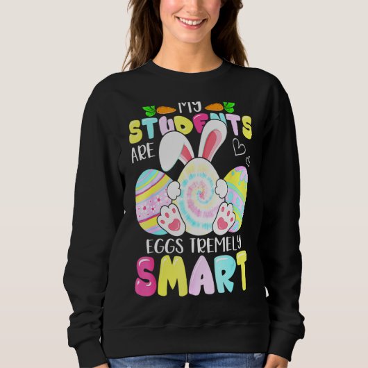 Sweatshirt Professeur Mes Étudiants Sont Des Oeufs Très Intel (Devant)