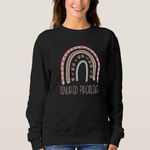 Sweatshirt Professeur titulaire Félicats pour femmes Tenure B