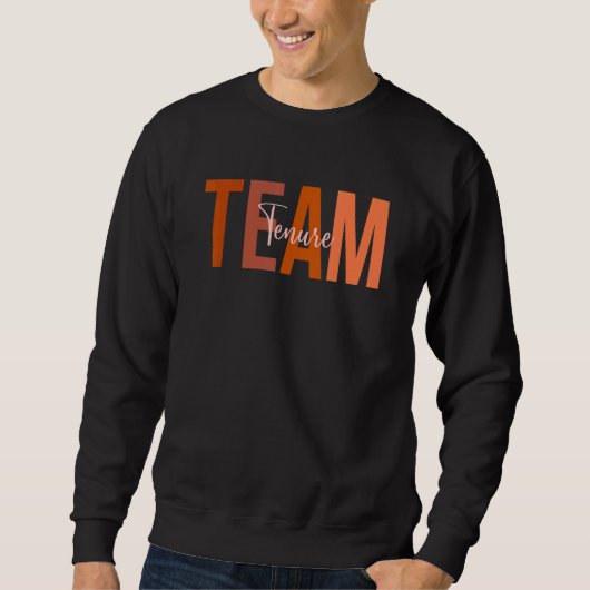 Sweatshirt Professeur titulaire Félicitations à l'équipe de p (Devant)