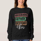 Sweatshirt Profession dad hero father Designer (Devant)