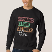 Sweatshirt Profession dad hero father Lecturer (Devant)