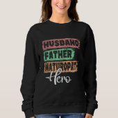 Sweatshirt Profession dad hero father Naturopath (Devant)