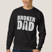 Sweatshirt Profession Job For Men Broker Dad (Devant)