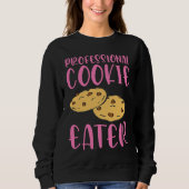 Sweatshirt Professional Cookie Eater (Devant)
