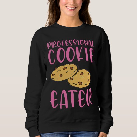 Sweatshirt Professional Cookie Eater (Devant)