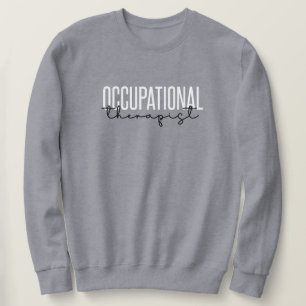 Sweatshirt Professionniste-Thérapiste - Cadeaux OT