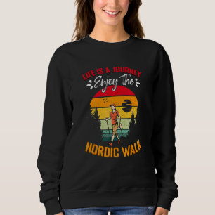 Sweatshirt Profitez de la marche nordique Randonnée Cardio Ma