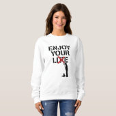 Sweatshirt Profitez de Votre Mensonge (Devant entier)