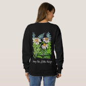 Sweatshirt Profitez des marguerites Little Things (Dos entier)