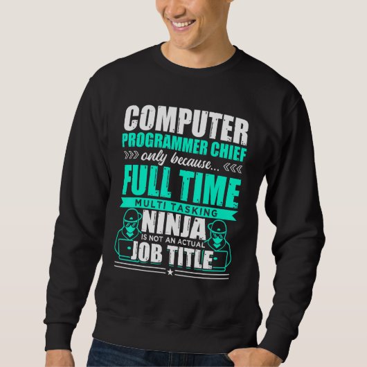Sweatshirt Programmateur informatique Chef Multi Tasking Ninj (Devant)
